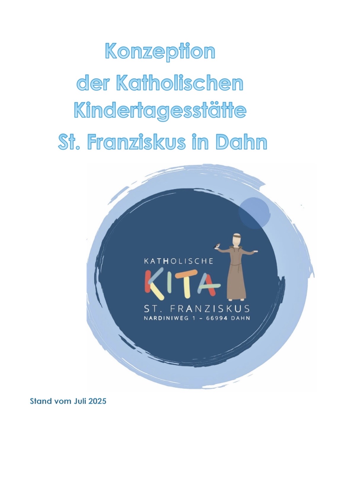 Das Deckblatt unserer Konzeption mit einem gezeichneten St. Franziskus, dem Namen der Kita, hinterlegt mit einem dunkelblauen und einem hellblauen Kreis